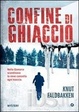 Cover of Confine di ghiaccio