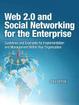 Cover of Web 2.0 and Social Networking for the Enterprise