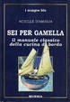 Cover of Sei per gamella