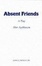 Cover of Absent Friends