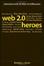 Cover of Web 2.0 Heroes