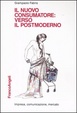 Cover of Il nuovo consumatore: verso il postmoderno