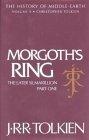 Morgoth's Ring: The Later Silmarillion Part 1 The History of Middle-Earth: Volume X