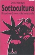 Cover of Sottocultura. Il fascino di uno stile innaturale