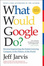 Cover of What Would Google Do?