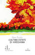 Cover of L'ultima estate di Hiroshima
