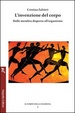 Cover of L' invenzione del corpo