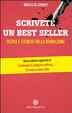 Cover of Scrivete un best seller. Regole e tecniche della narrazione