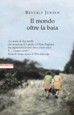 Cover of Il mondo oltre la baia