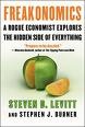 Image of Freakonomics. A Rogue Economist Explores the Hidden Side of Everything