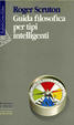 Cover of Guida filosofica per tipi intelligenti