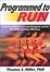 Cover of "Programmed to Run"