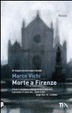 Cover of Morte a Firenze. Un'indagine del commissario Bordelli