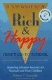 Cover of If You Want to Be Rich & Happy Don't Go to School