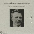 Götzen- Dämmerung oder wie man mit einem Hammer philosophiert. 4 CDs.