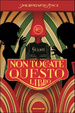 Cover of Non toccate questo libro