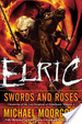 Cover of Elric Swords and Roses