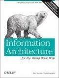 Information Architecture for the World Wide Web : Designing Large-Scale Web Sites