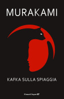 Pi&ugrave; riguardo a Kafka sulla spiaggia