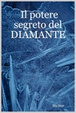 Cover of IL POTERE SEGRETO DEL DIAMANTE