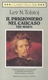 Cover of Il prigioniero nel Caucaso­ - Tre morti