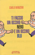 Cover of Ti faccio un occhio nero e un occhio blu