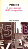 Il sex appeal dell'inorganico (Einaudi contemporanea)