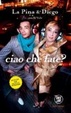 Cover of Ciao che fate?