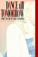 Cover of Dance Till Tomorrow, Vol. 1