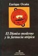 Cover of El Dioniso moderno y la farmacia utópica