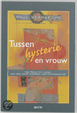 Cover of Tussen hysterie en vrouw / druk 2