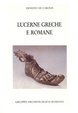 Cover of Lucerne greche e romane