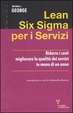 Cover of Lean Six Sigma per i Servizi