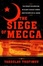 Cover of "The Siege of Mecca"