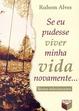 Cover of Se eu pudesse viver minha vida novamente--