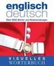 Cover of Visuelles Woerterbuch Englisch / Deutsch. Ueber 6000 Woerter und Redewendungen
