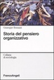 Cover of Storia del pensiero organizzativo