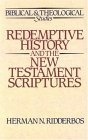More about Redemptive History and the New Testament Scriptures