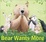 Cover of "Bear Wants More"