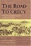 Cover of 'The Road to Crecy'