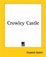 Cover of 'Crowley Castle'