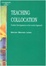 Cover of "Teaching Collocation - Further Developments in the Lexical Approach"