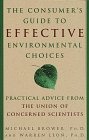 The Consumer's Guide to Effective Environmental Choices : Practical Advice from the Union of Concerned Scientists