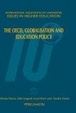 Cover of The OECD, Globalisation and Education Policy
