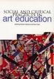 Cover of Social and critical practice in art education