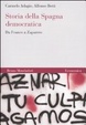 Cover of Storia della Spagna democratica. Da Franco a Zapatero