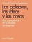Cover of Las palabras, las ideas y las cosas