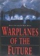 Cover of Warplanes of the Future