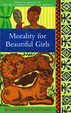 Cover of Morality for Beautiful Girls
