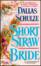 Cover of Short Straw Bride